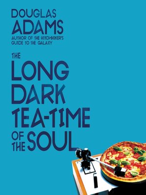 cover image of The Long Dark Tea-Time of the Soul